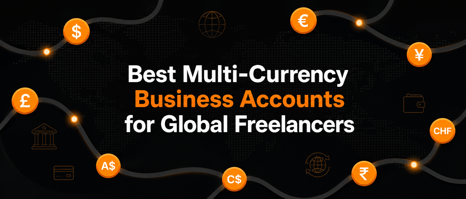 Best Multi-Currency Business Accounts for Global Freelancers by TY ALPHA TECHNOLOGY