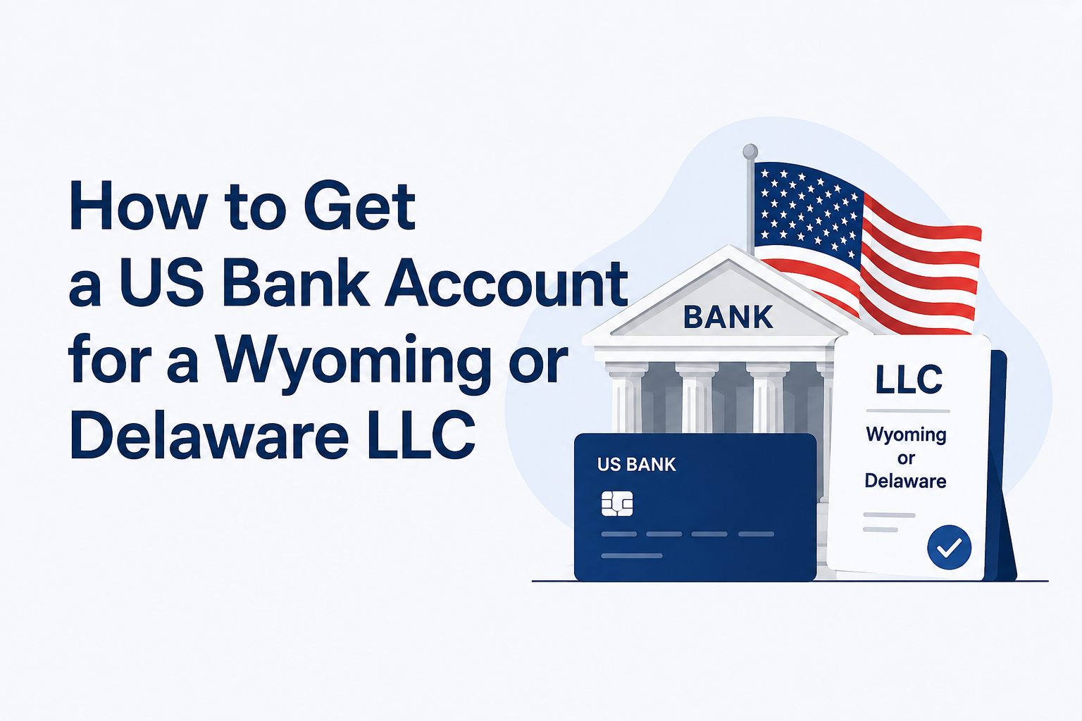 How to Get a US Bank Account for a Wyoming or Delaware LLC by TY ALPHA TECHNOLOGY